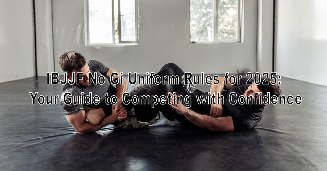 IBJJF No Gi Uniform Rules for 2025: Your Guide to Competing with Confidence