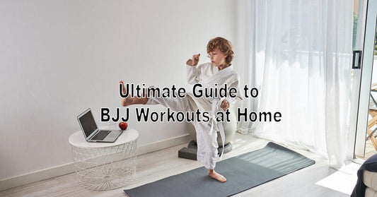 Ultimate Guide to BJJ Workouts at Home
